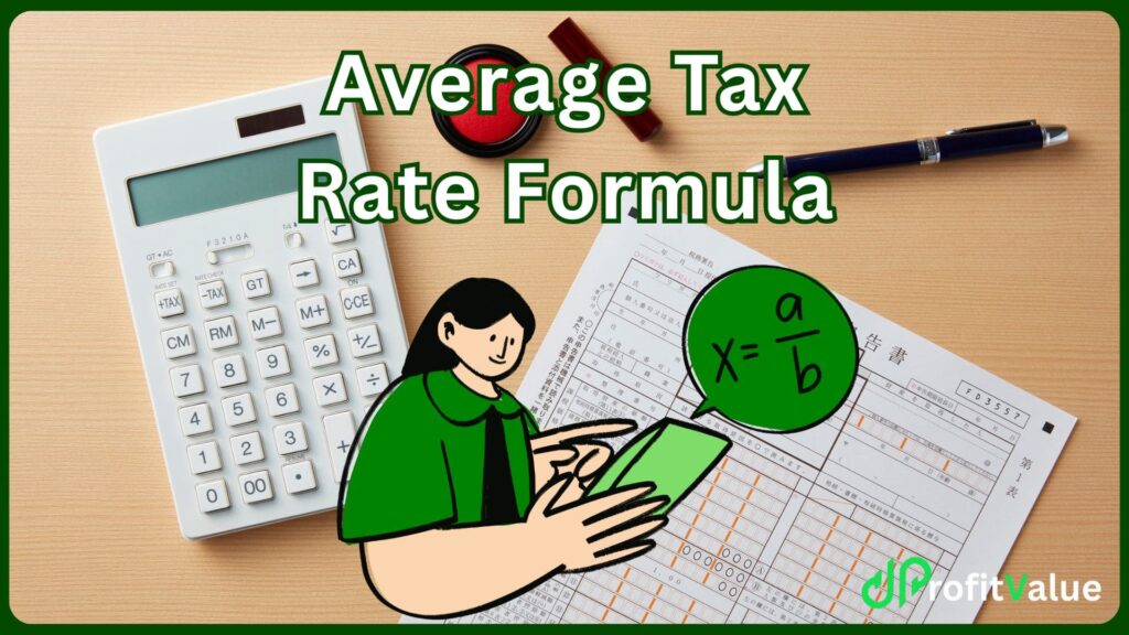 Average Tax Rate Formula: How to Calculate and Understand It