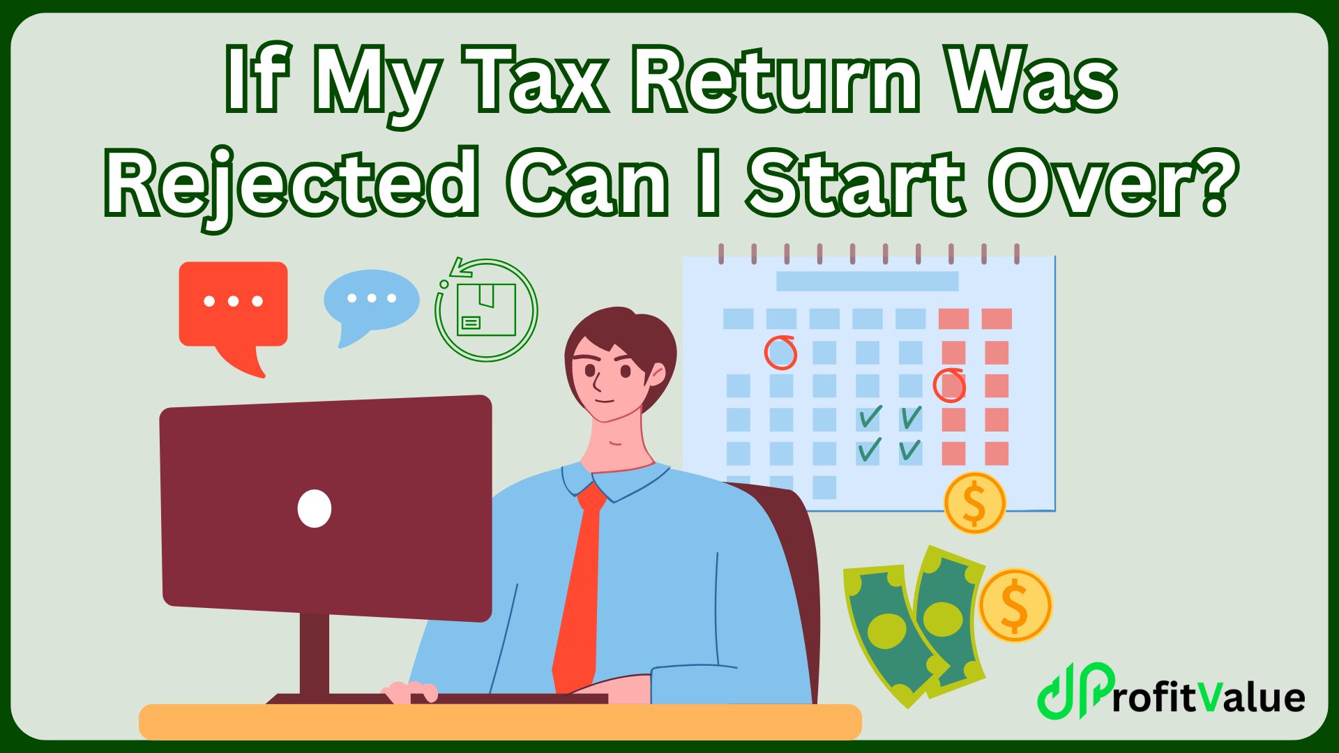 If My Tax Return Was Rejected Can I Start Over?